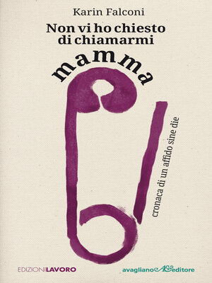 cover image of Non vi ho chiesto di chiamarmi mamma